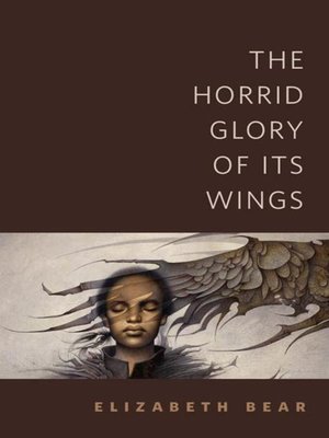cover image of The Horrid Glory of Its Wings